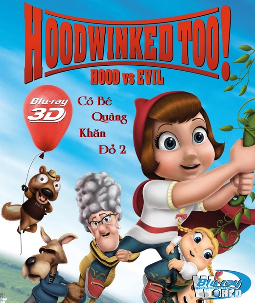 D039. Hoodwinked Too! Hood VS. Evil - Cô Bé Quàng Khăn Đỏ 2 3D 25G(DTS-HD 5.1)  